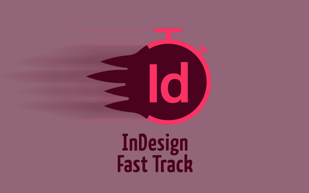 InDesign Fast Track Kursus