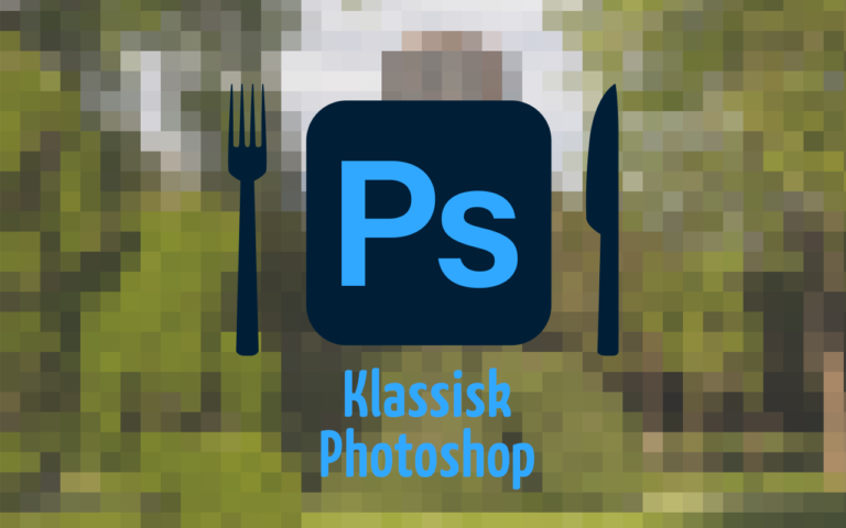 Klassisk Photoshop Kursus for begyndere